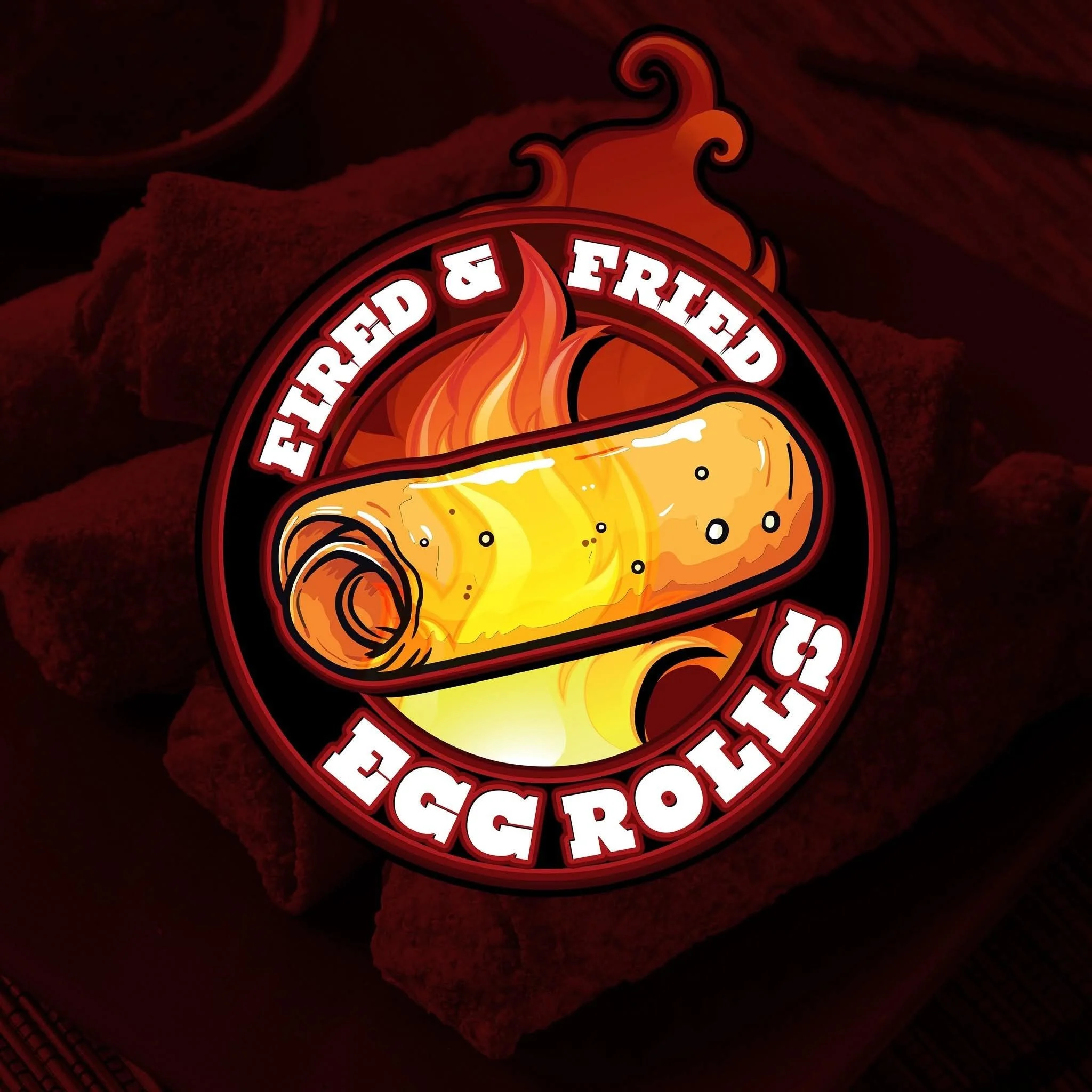 Fired &amp; Fried Gourmet Egg Rolls