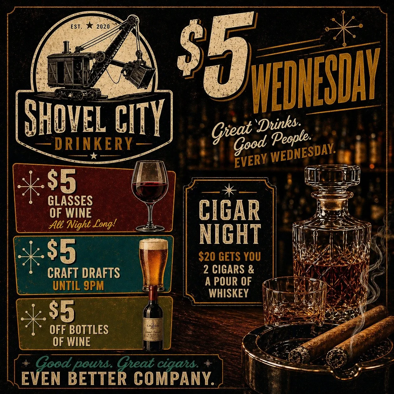 $5 Wednesdays every Wednesday / Cigar Night 