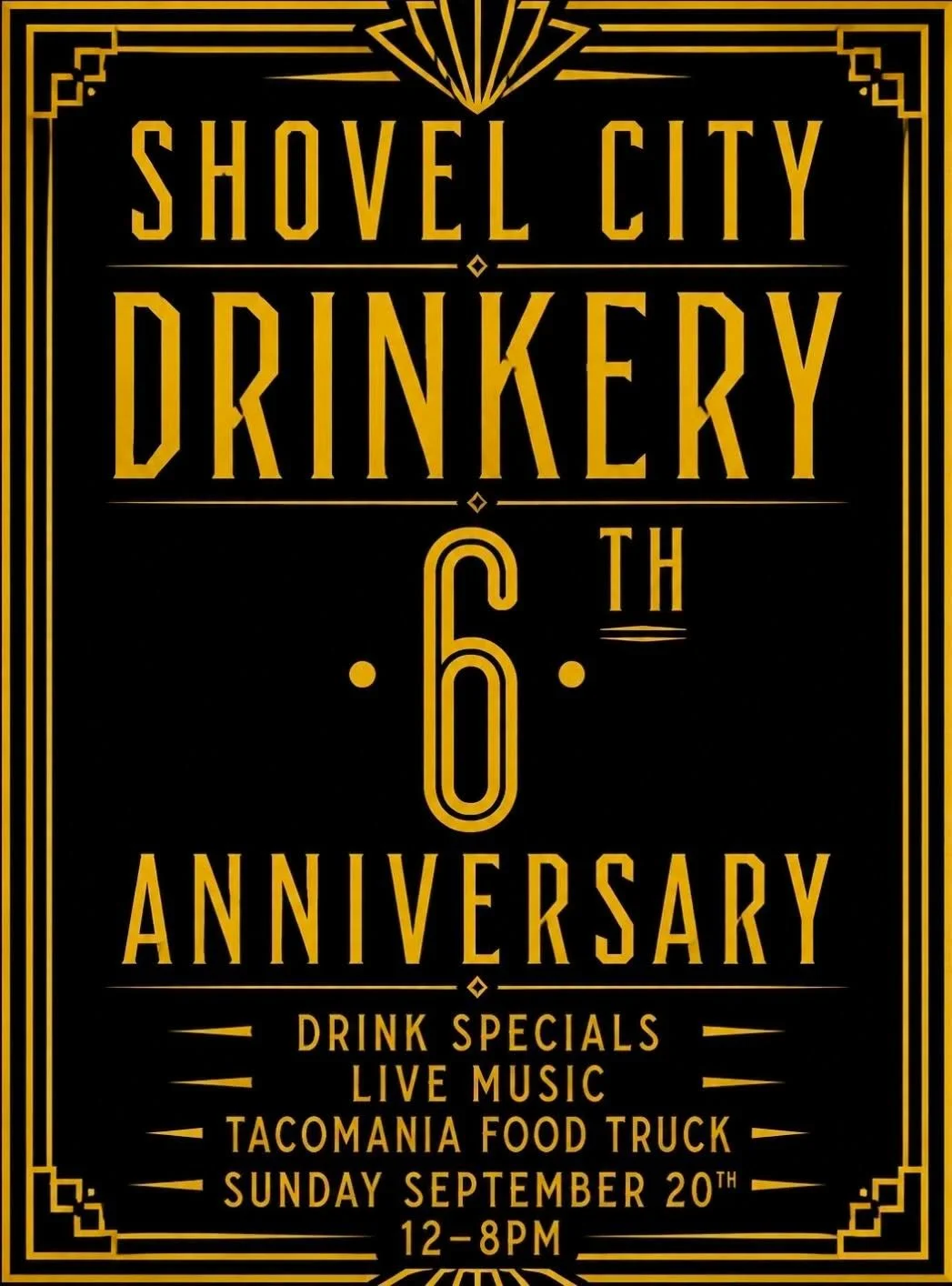 Shovel City Drinkery 6th Anniversary Spectacular w/LIVE MUSIC by John Mullins &amp; TacoMania Food Truck