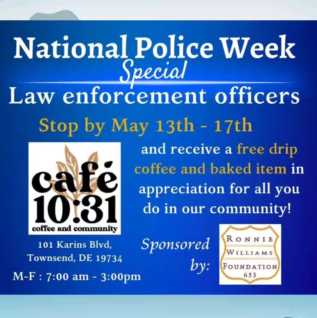 Cafe 10:31 is patterning with the Ronnie Williams Foundation to say thank you to our law enforcement and the sacrifice you all make! Come in today to let us support  you in a small way. 

#cafe1031coffee #Townsend #middletown #delaware #lifehousemot 