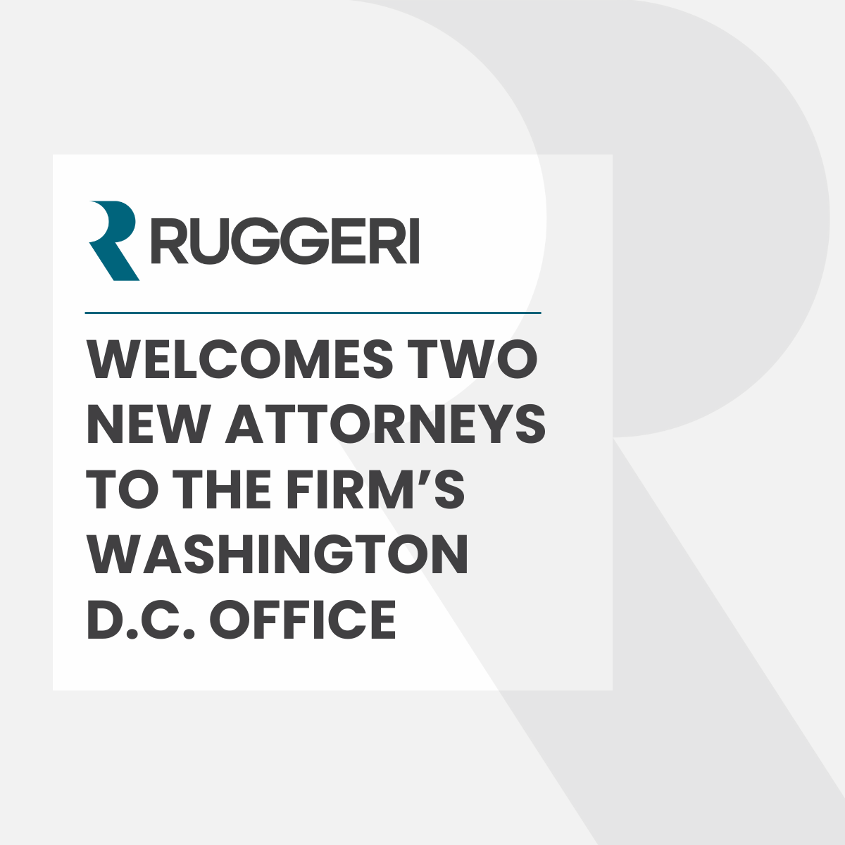 Ruggeri Parks Weinberg LLP Welcomes Two New Attorneys to the Firm’s Washington D.C. Office