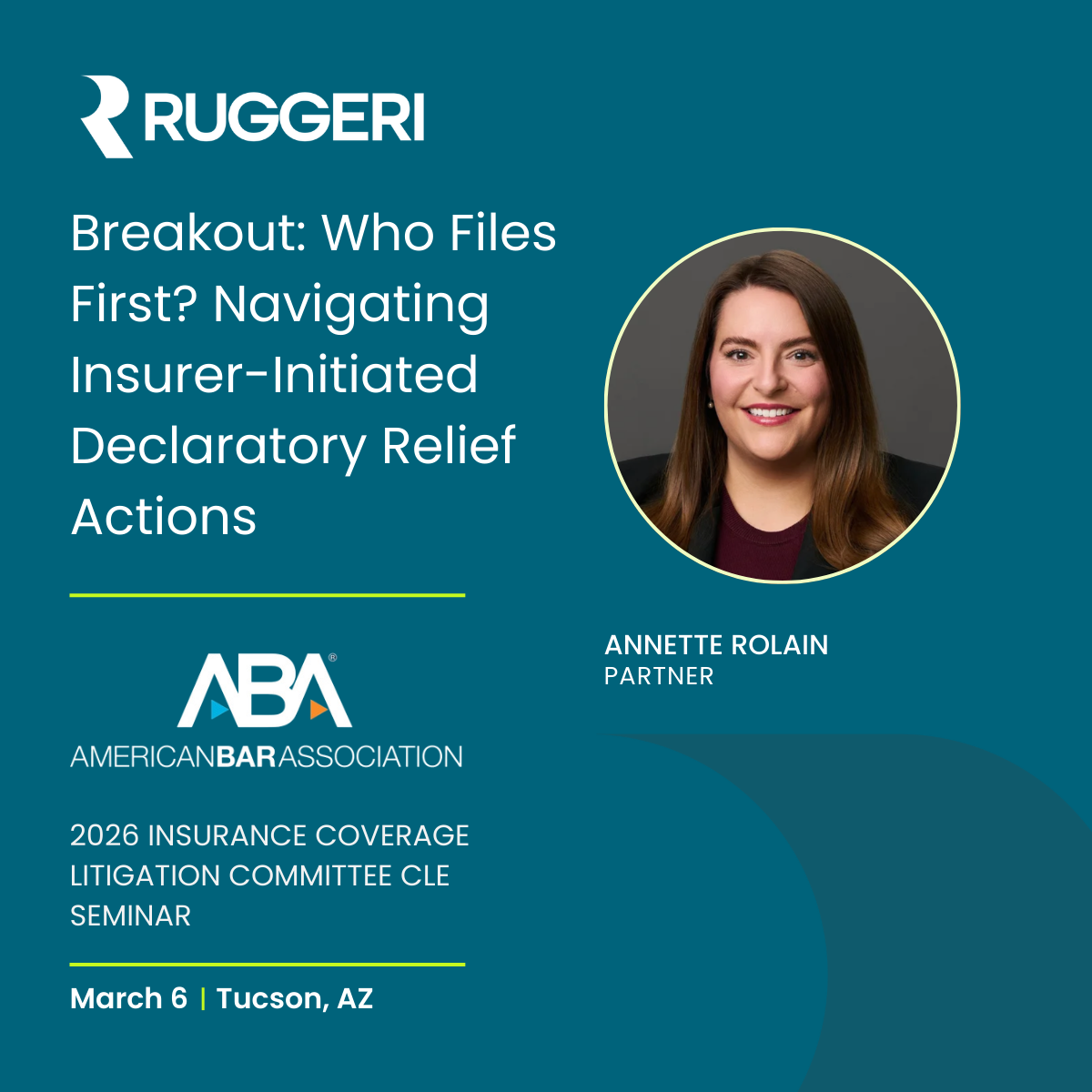 Conferences and Speeches: Annette Rolain to Speak at the American Bar Association 2026 Insurance Coverage Litigation Committee CLE Seminar