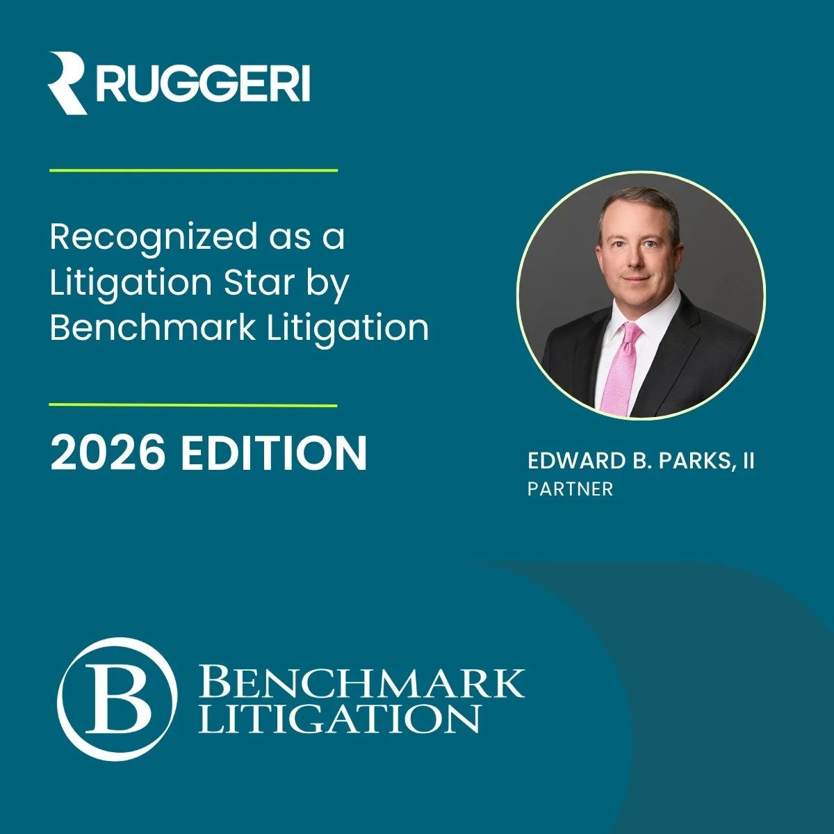 Edward B. Parks, II Recognized in the 2026 Edition of Benchmark Litigation