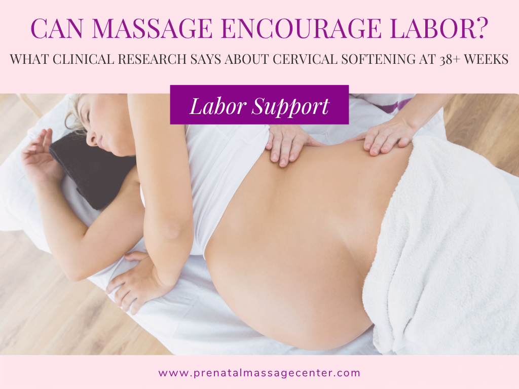 Can Massage Encourage Labor? What Clinical Research Says About Cervical Softening at 38+ Weeks