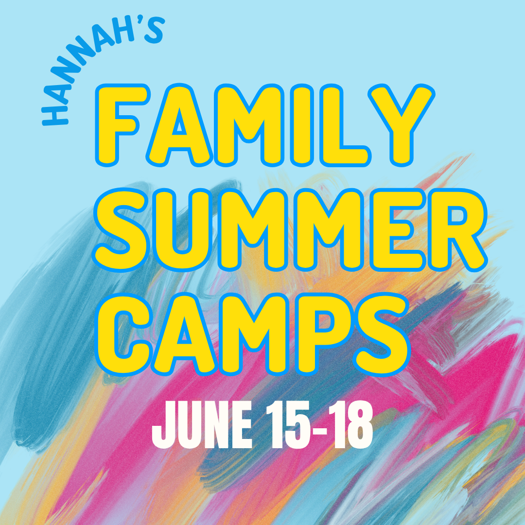 Family Summer Camps with Hannah! 