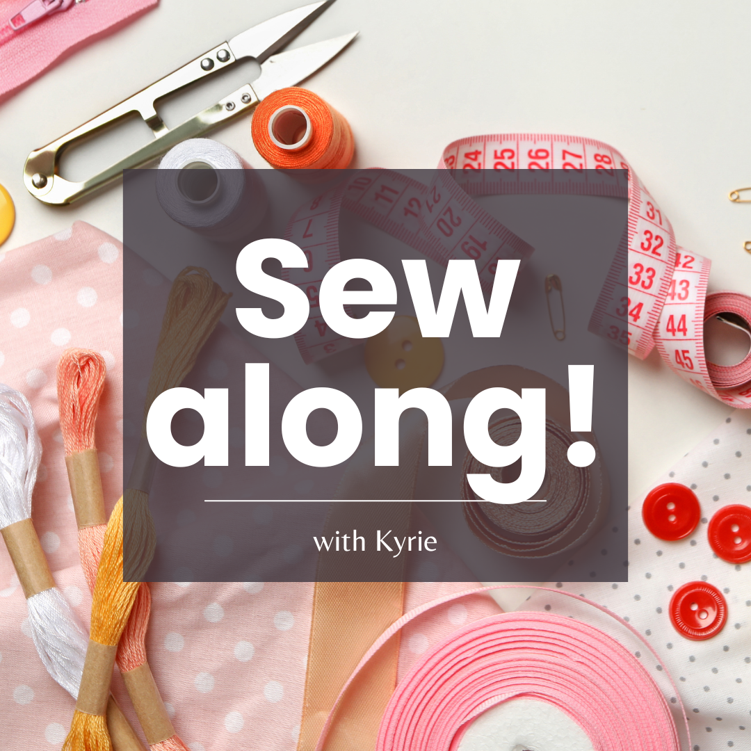 Sew Along With Kyrie!