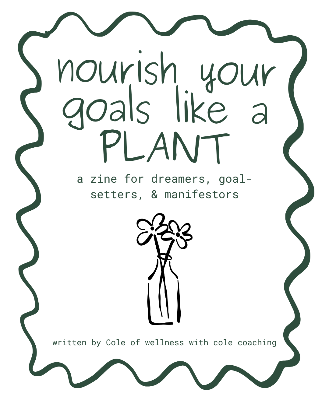 Nourish Your Goals Like a Plant ZINE!