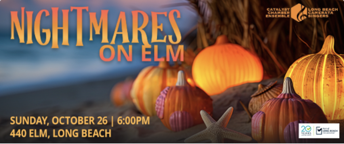 Long Beach Camerata Catalyst: Nightmares on Elm