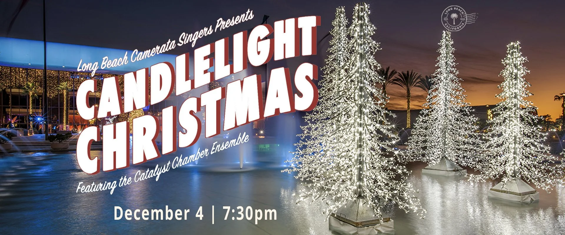 Long Beach Camerata Catalyst: Candlelight Christmas