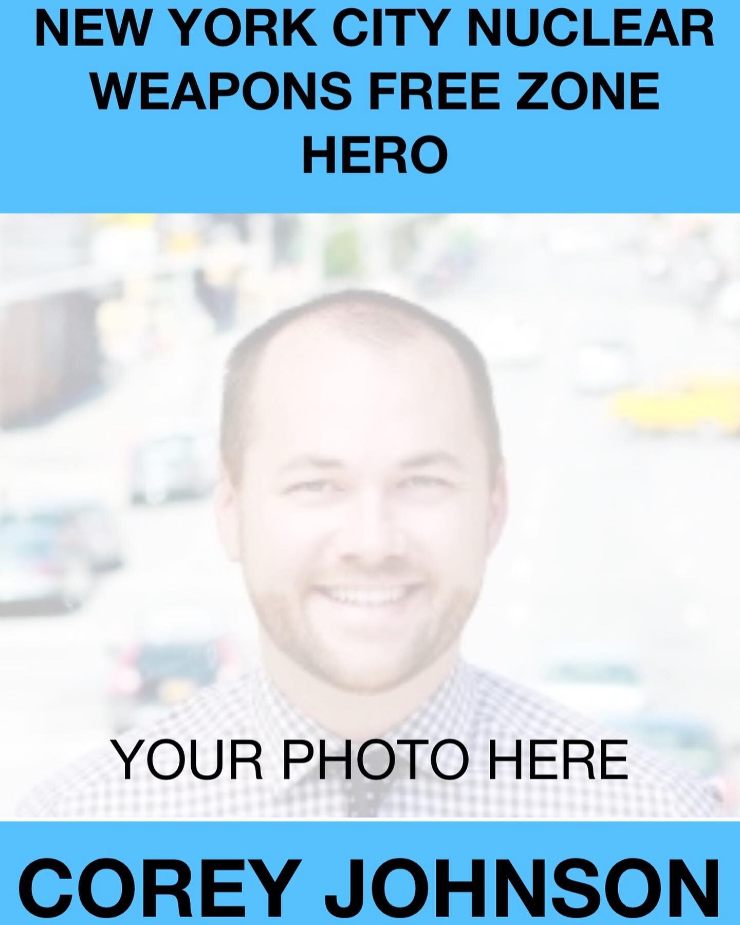 Corey Johnson (b. 1982) has the opportunity to cement his legacy as a New York Nuclear Weapons Free Hero by bringing two pieces of nuclear disarmament legislation to the floor for a vote. We can no longer bear the incredible risks and unsustainable c