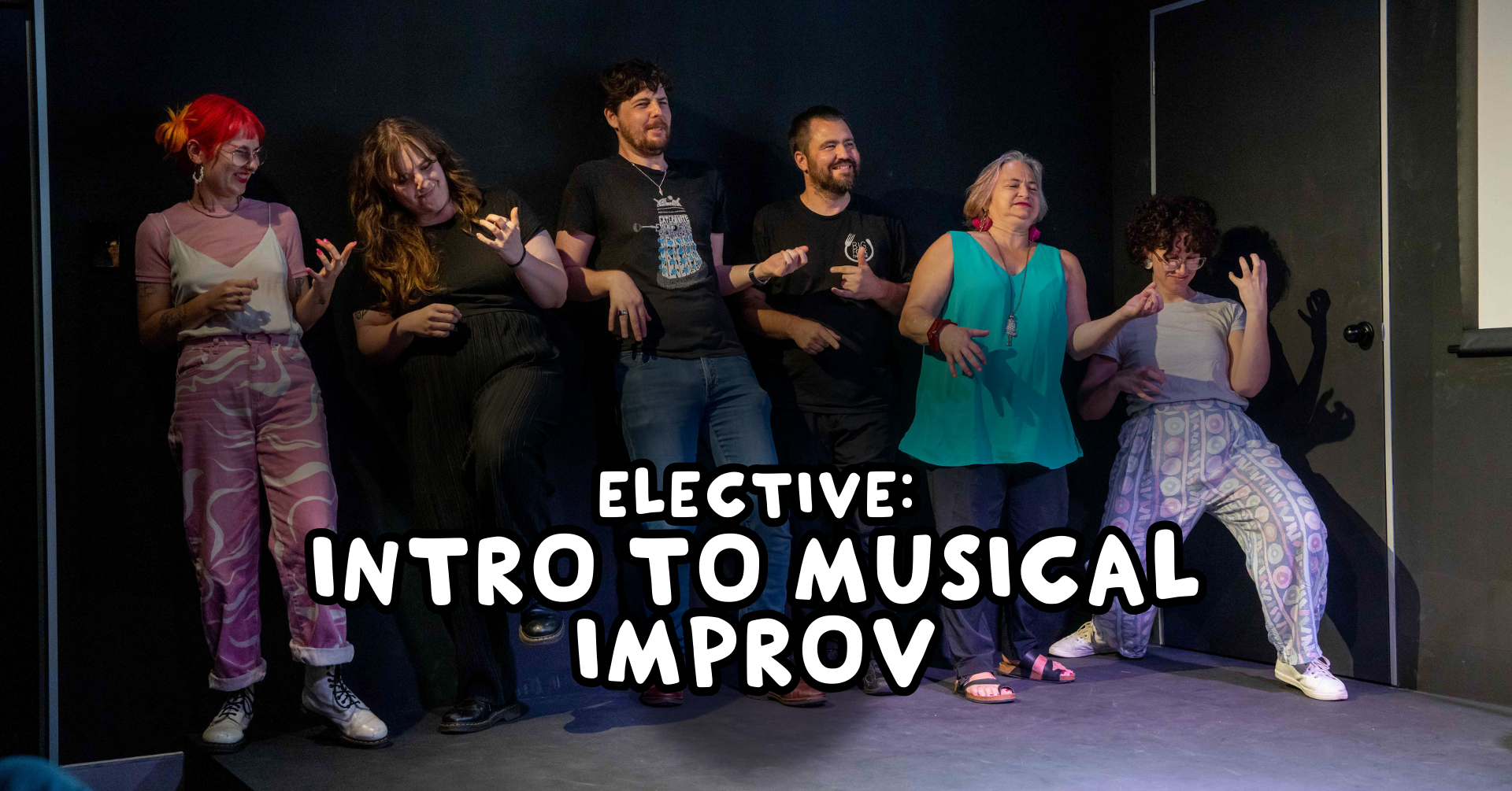 Improv Acting Class - Foundations 4 Elective: Intro to Musical Improv
