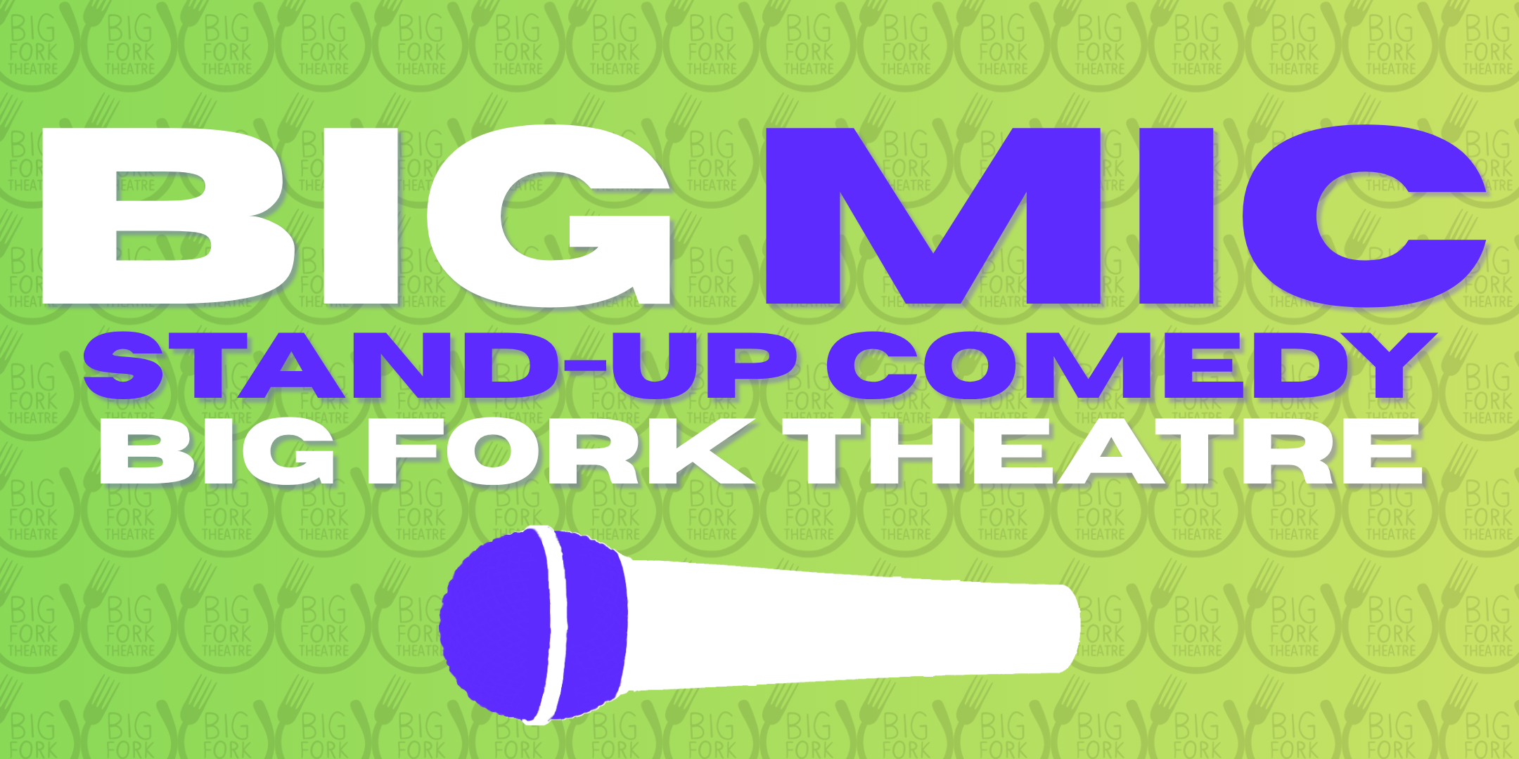 Big Mic (stand-up comedy)