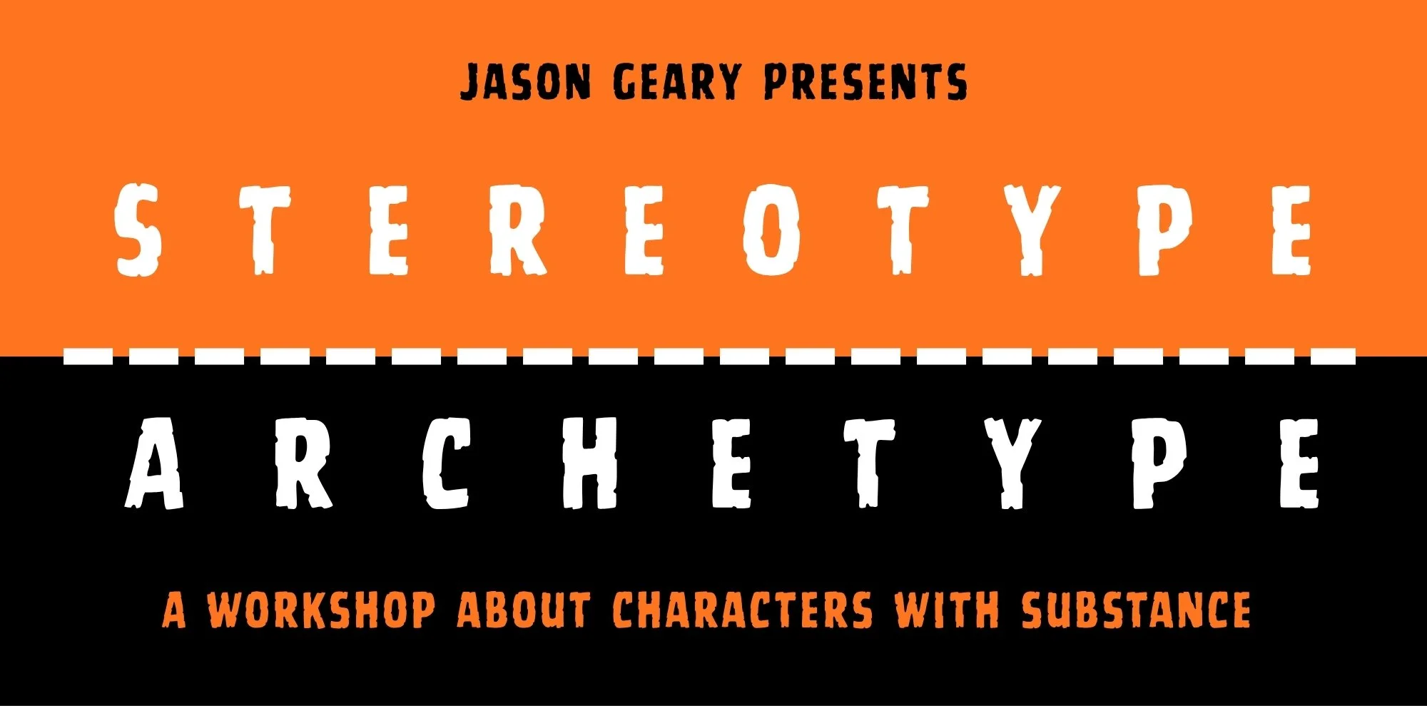 Stereotype / Archetype (improv workshop)