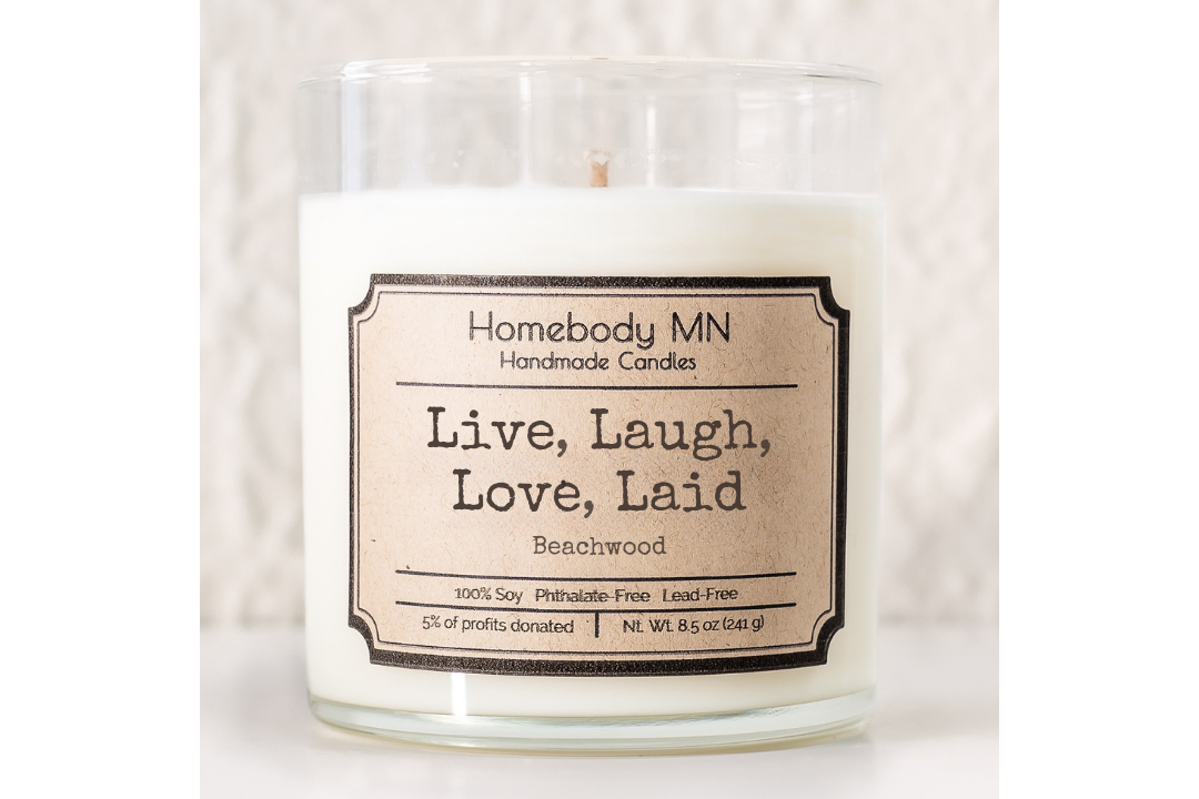 Live, Laugh, Love, Laid