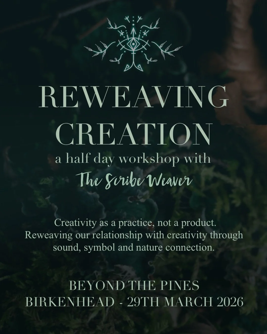 Reweaving Creation - Half Day Journey - Beyond The Pines, Birkenhead - 29th March 2026