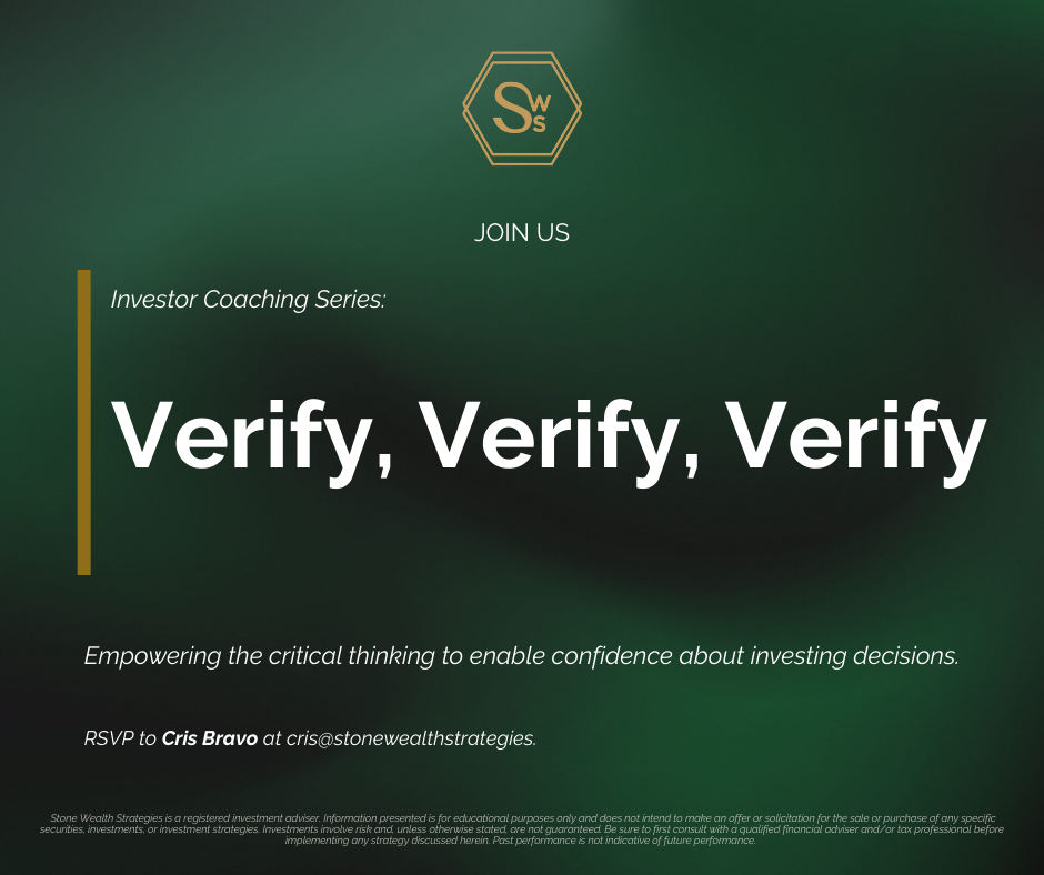 Investor Coaching Series: Verify, Verify, Verify