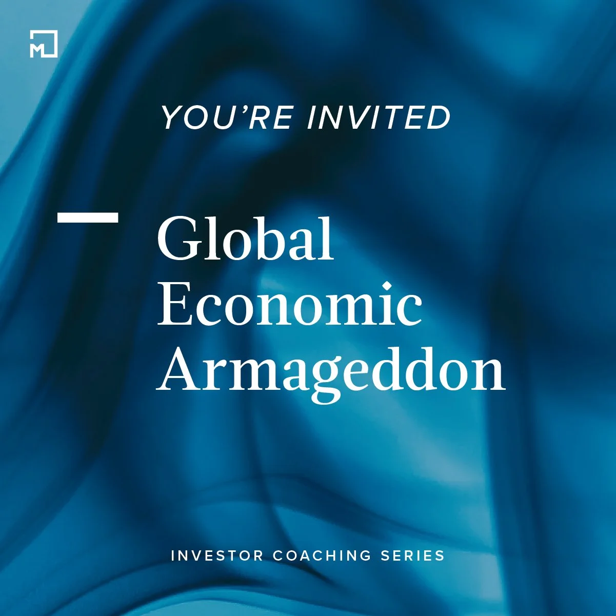 Investing Coaching Series: Global Economic Armageddon