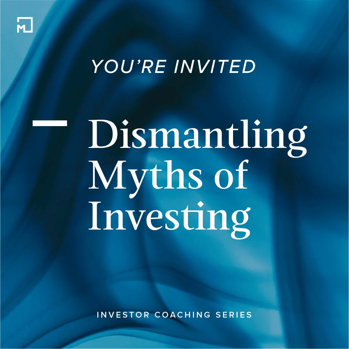 Investor Coaching Series: Dismantling Myths of Investing