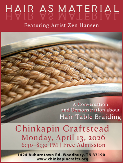 Hair As Material - Talk & Demo at Chinkapin Craftstead (Woodbury, TN)