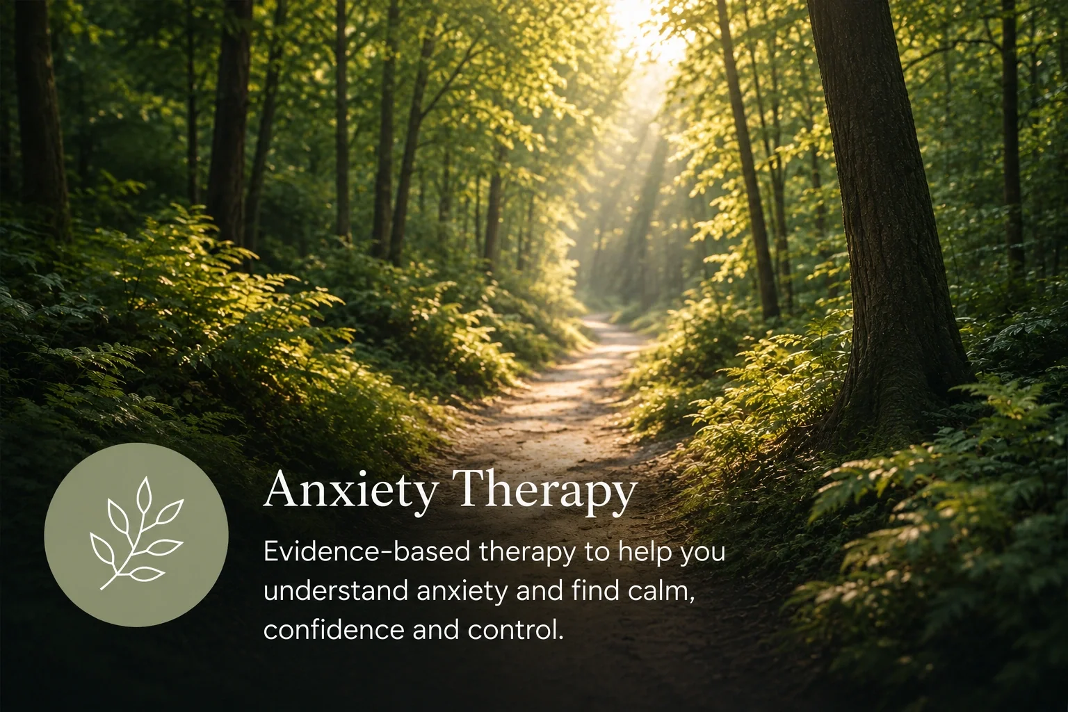 Evidence-based anxiety therapy helping adults overcome excessive worry, panic attacks and anxiety disorders.