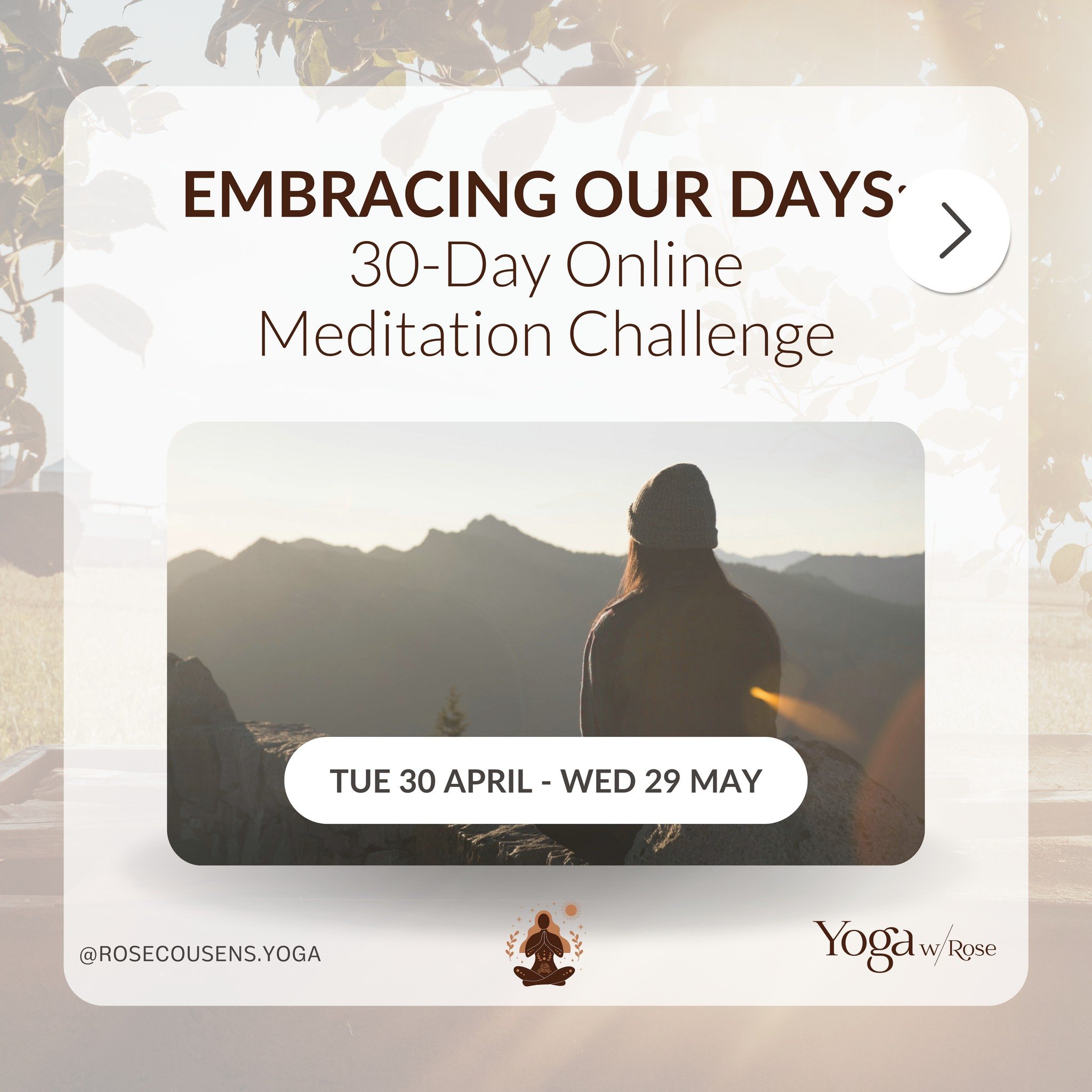 &quot;How we spend our days is, of course, how we spend our lives&quot; - Annie Dillard.

Of all the gifts I've received through these years immersed in yoga, I'm pretty certain it's the daily meditation that has been the biggest game-changer. 

So I