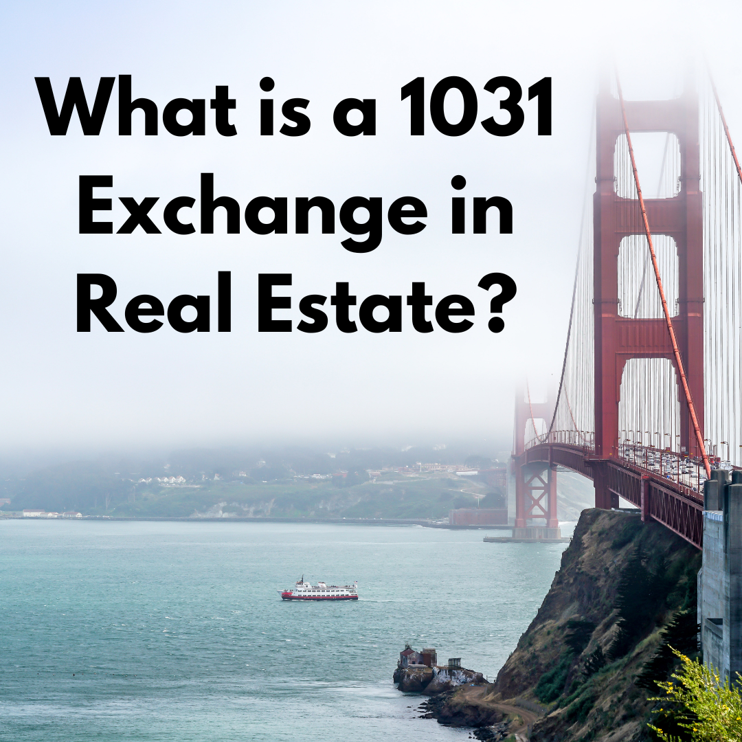 What is a 1031 Exchange in Real Estate? Rachael Dressler Sonoma and