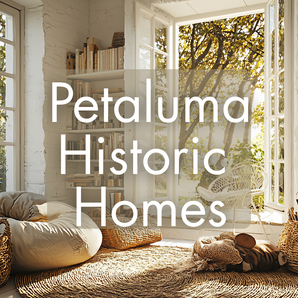 What to Know Before Buying a Historic Home in Petaluma