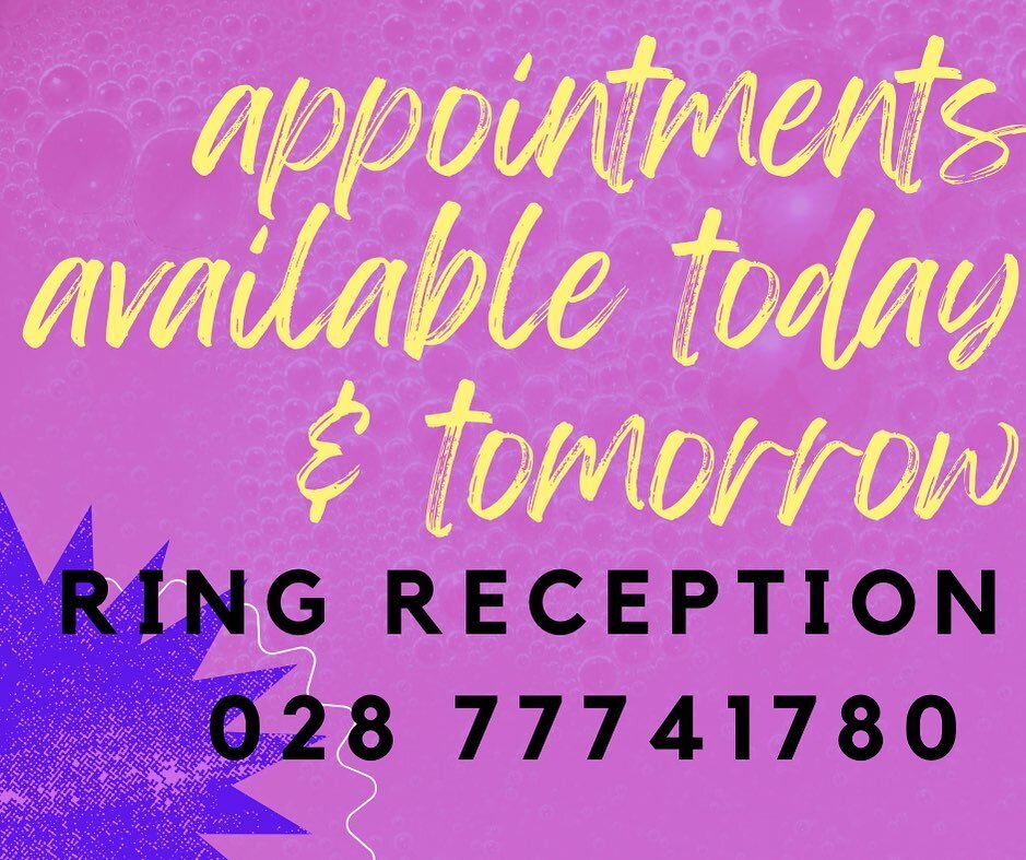 🚨🚨Due to short notice cancellations we have some appointments available this afternoon and tomorrow afternoon with Jennifer or James. 

Suitable for checkups, or if you need to bring a booked appointment forward. 

Please phone 02877741780- otherwi