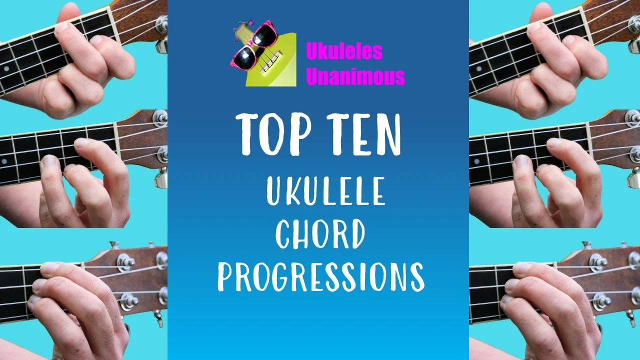 OUR TOP TEN UKULELE CHORD PROGRESSIONS FOR BEGINNERS