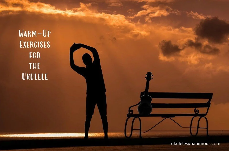 How to Warm Up Before Playing the Ukulele: Finger Exercises
