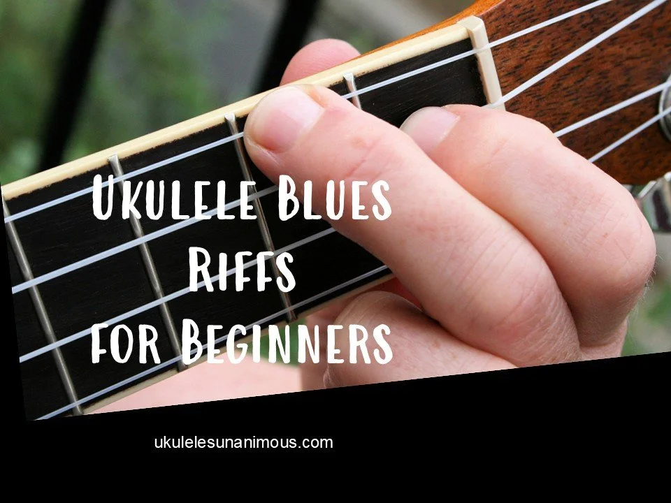 Easy Ukulele Blues Riffs and Rhythms for Beginners