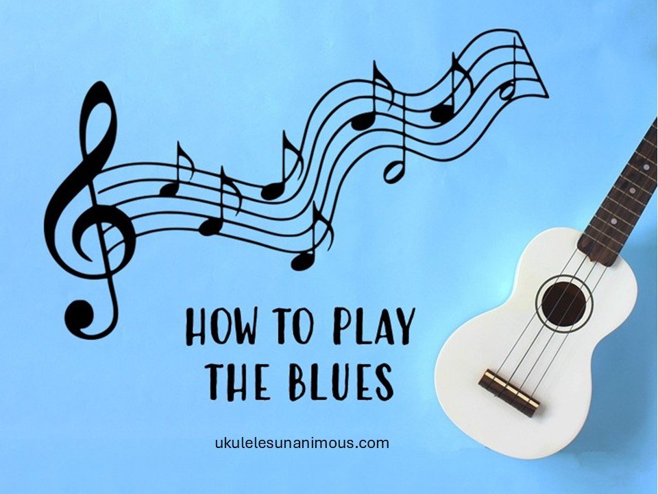 Learn Blues Ukulele - A First Introduction for Beginners