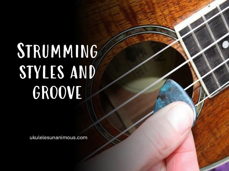 Ukulele strumming styles and groove.
