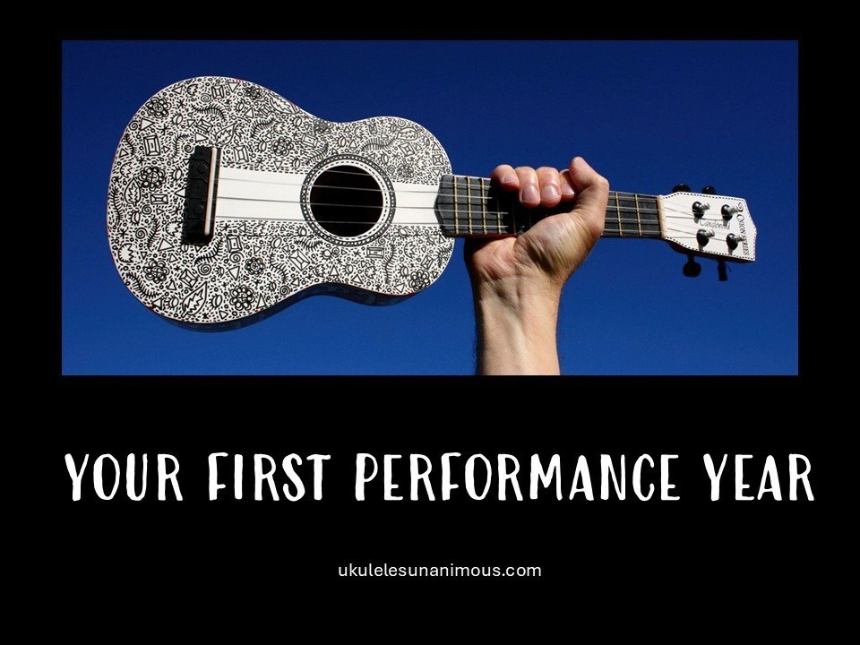 Your first ukulele performance year.