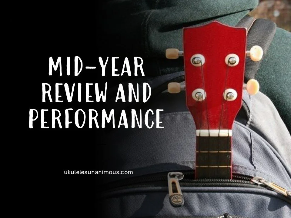Ukulele mid-year review and performance.