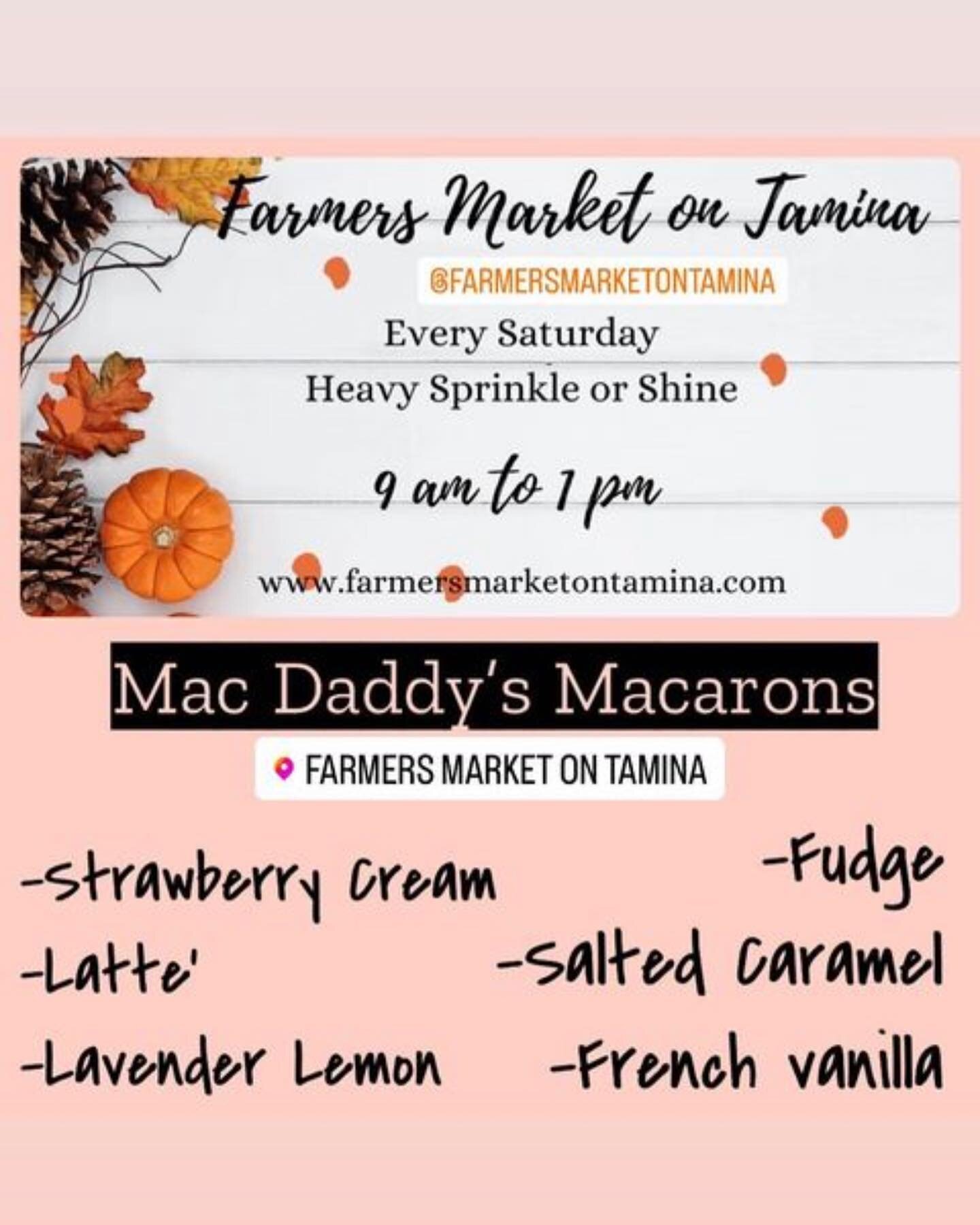 @macdaddysitalianmacarons is coming to @farmersmarketontamina this Saturday! We can&rsquo;t wait 😋