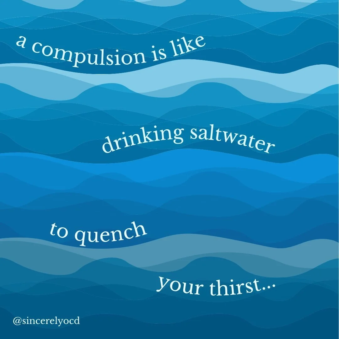A compulsion is like drinking saltwater to quench your thirst.

It works- for about 10 seconds. Then it pulls water out of your cells and leaves you more dehydrated than when you started.

That&rsquo;s exactly what a compulsion does to anxiety. Check