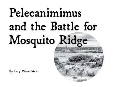 Pelecanimimus and the Battle for Mosquito Ridge