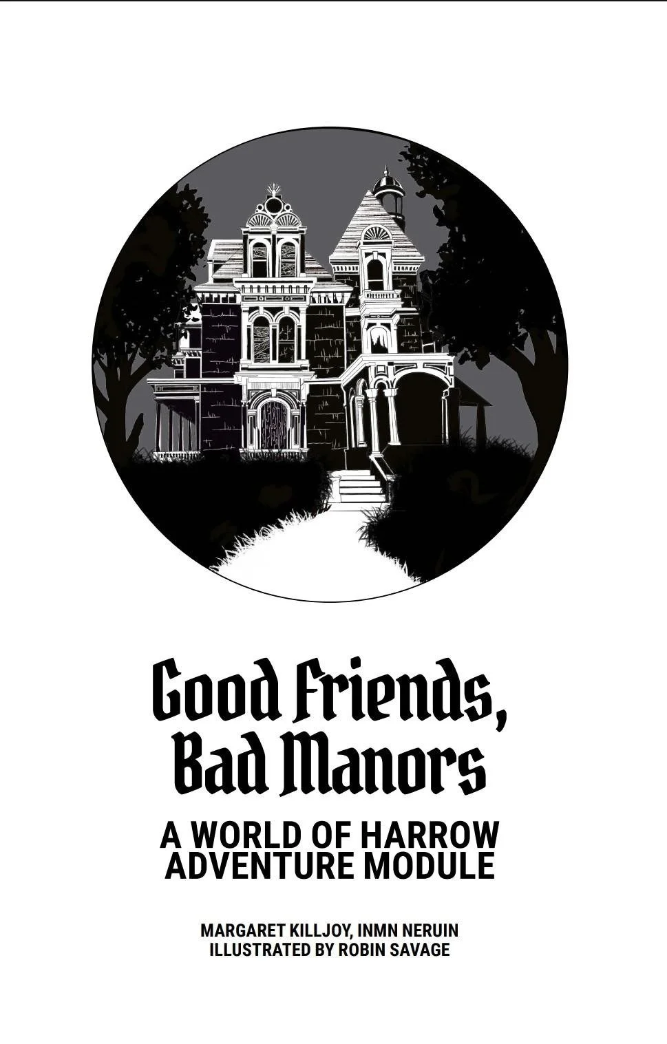 Good Friends, Bad Manors (Print)