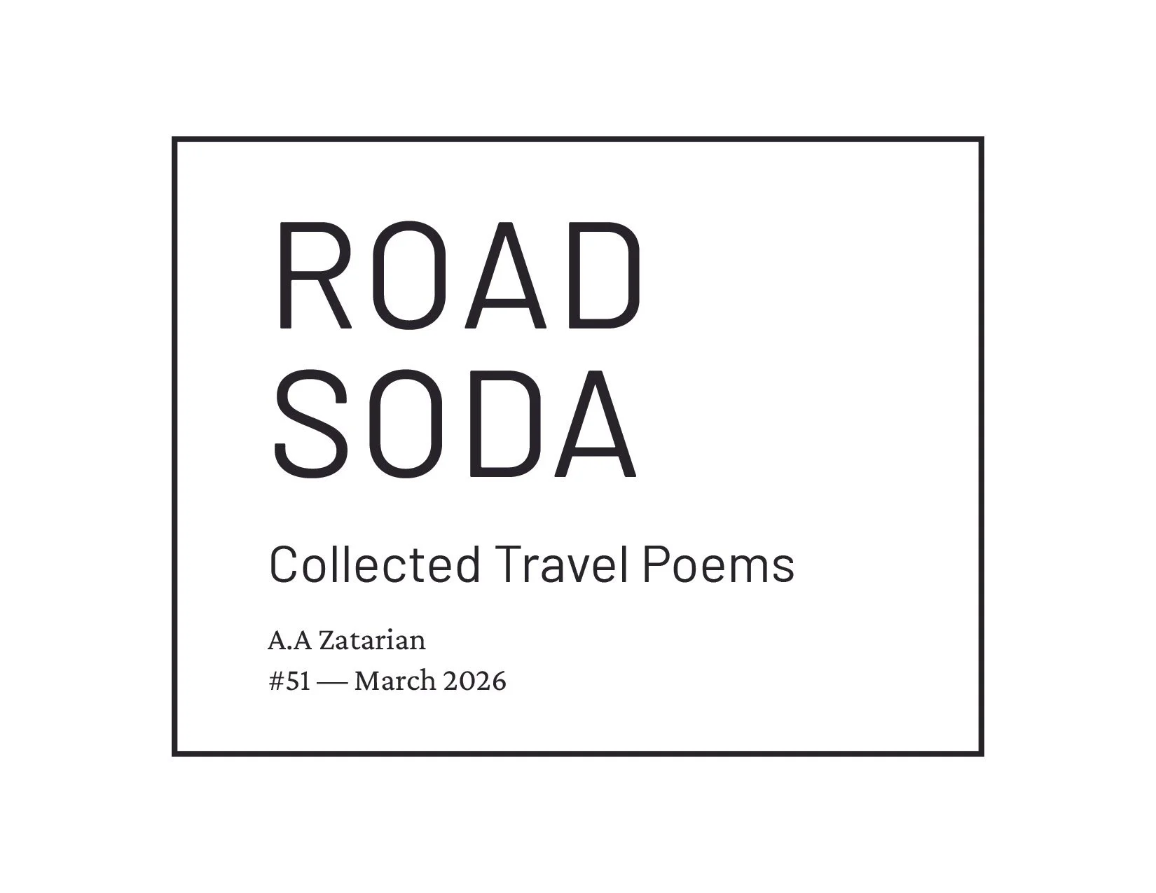 Road Soda: Collected Travel Poems