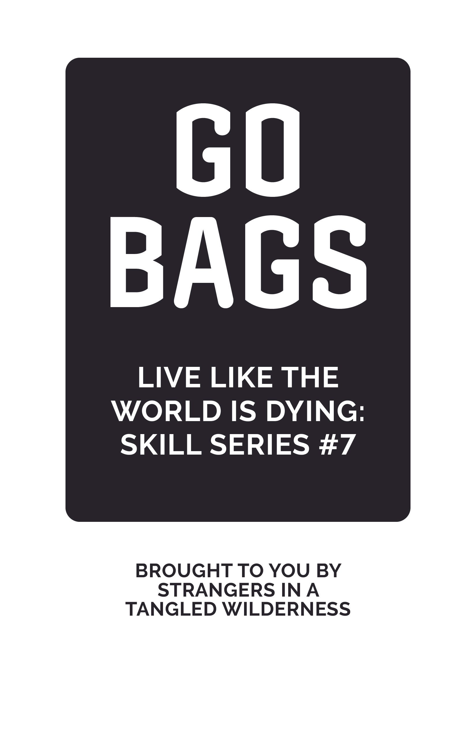 Skills Series—Go Bags