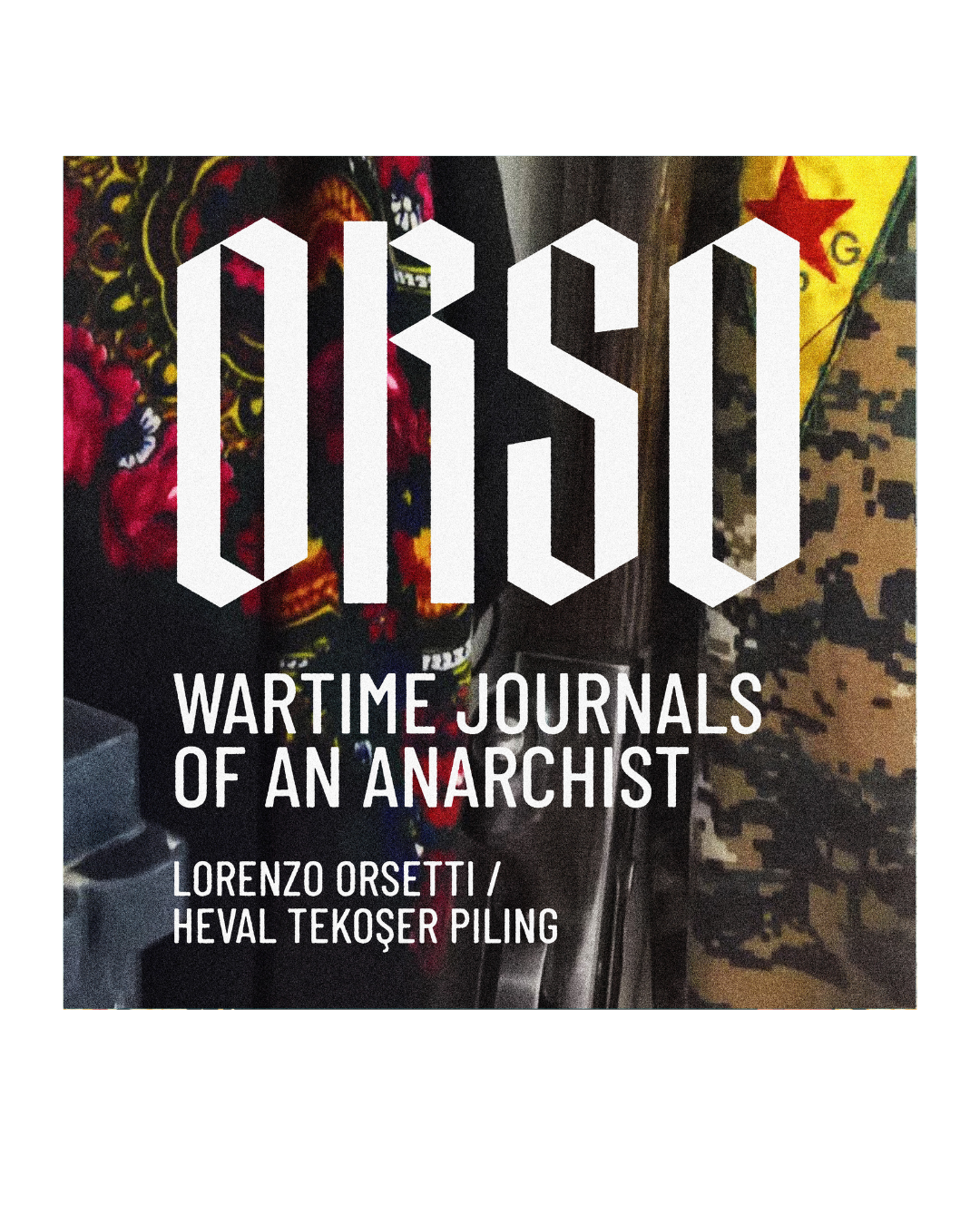 Orso: Wartime Journals of an Anarchist Audiobook