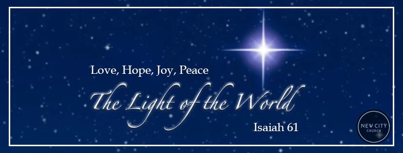 Isaiah 61  Advent: Why Jesus Brought Joy to the World