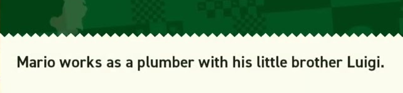 According to a loading screen tip in Super Mario Bros. Wonder, Mario and Luigi are still plumbers.