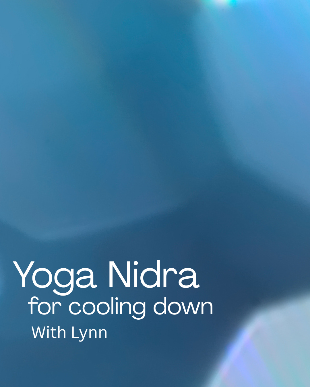 Yoga Nidra for Cooling Down