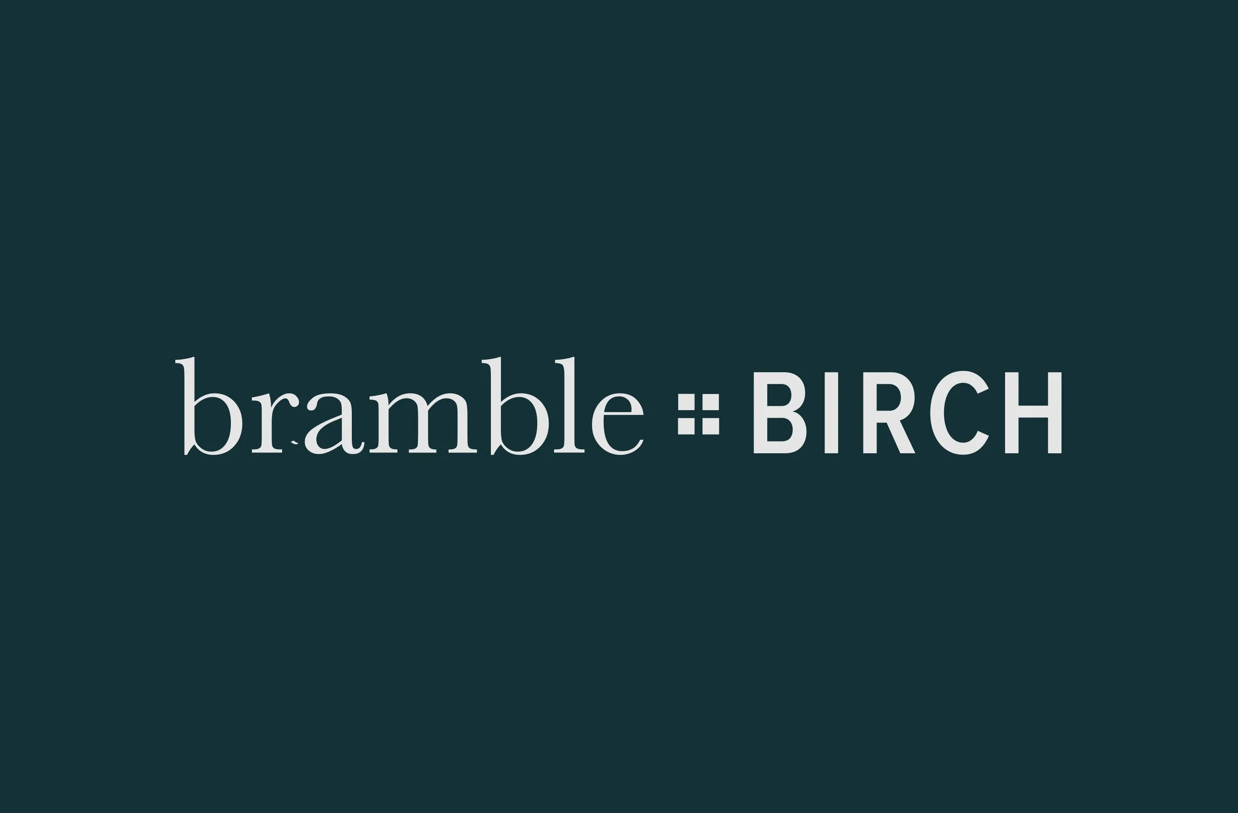 Bramble + Birch Home Goods