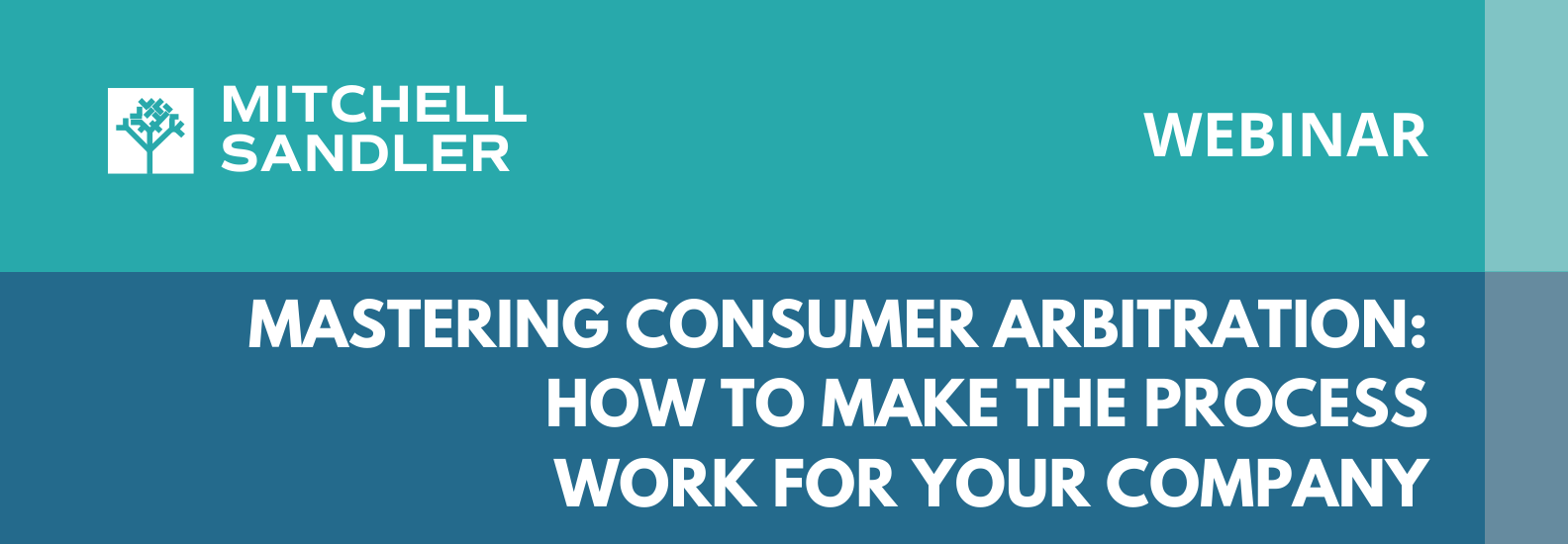 [Webinar] Mastering Consumer Arbitration: How to Make the Process Work ...