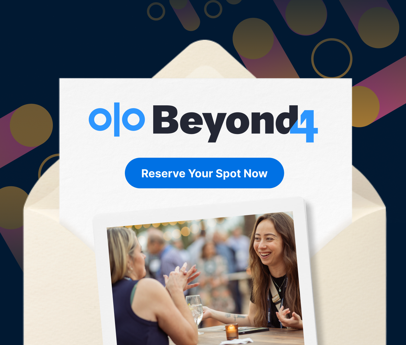 An event invite envelope that says "Olo Beyond4 - Reserve Your Spot Now"
