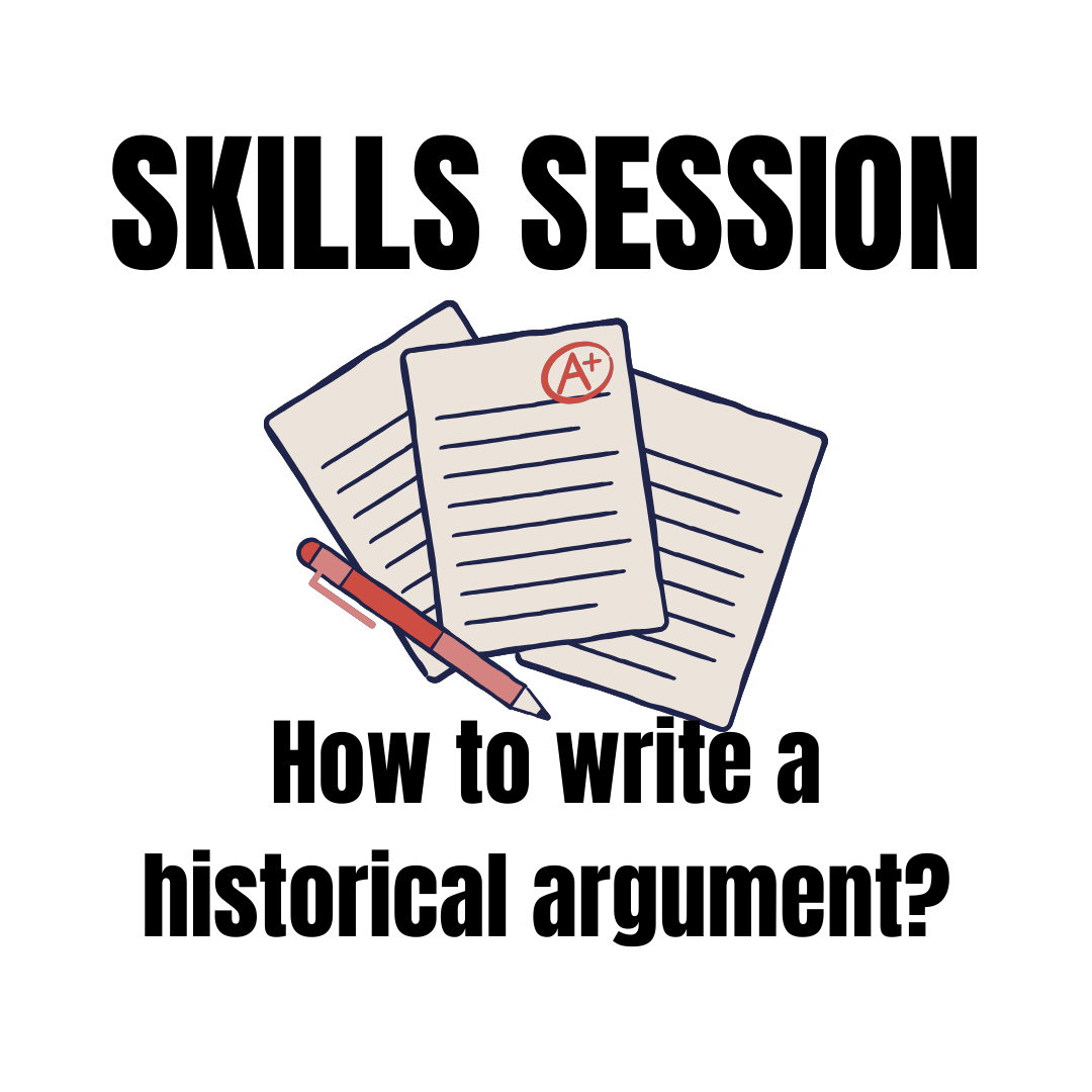 Skills Session: How to Write a Historical Argument
