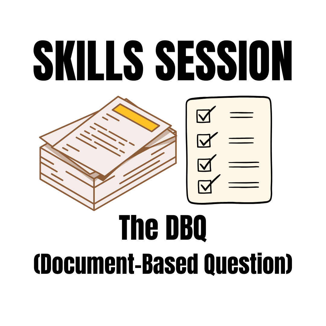 Skills Session: The DBQ (Document-Based Question)